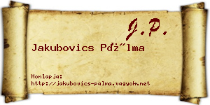 Jakubovics Pálma névjegykártya